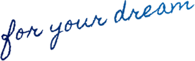 for your dream
